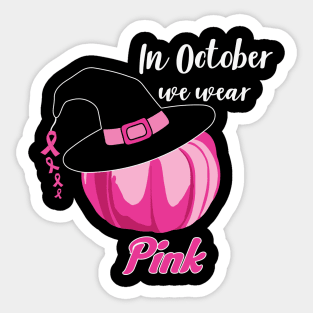 In October We Wear Pink Witch Hat Sticker